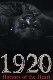 1920: Horrors of the Heart (2023) – Full Movie Download & Watch FREE – .