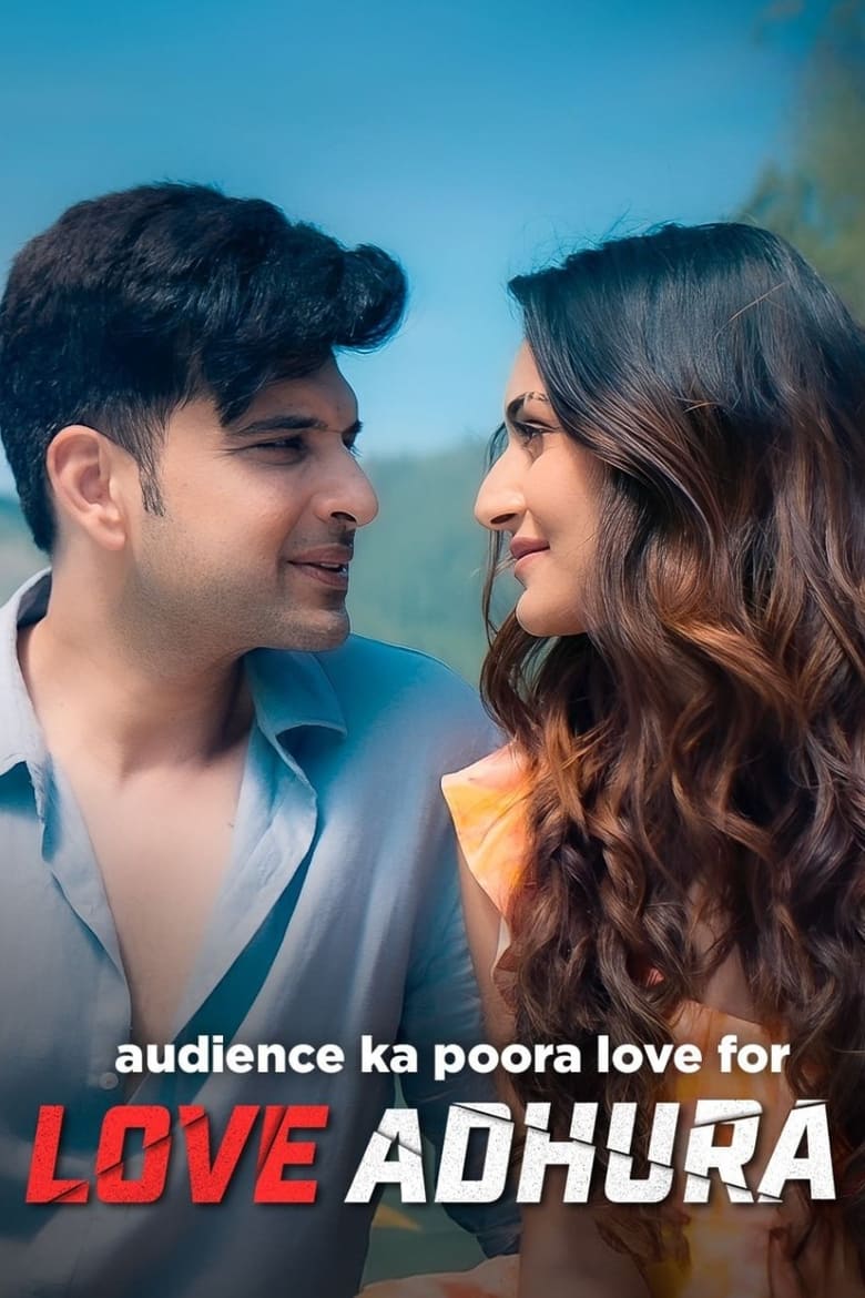 Love Adhura (2024) Season 01 – Full Series Download & Watch FREE – .