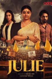 Julie (2025) S01 Bengali AT HQ WEB-DL – Full Series Download & Watch FREE – .